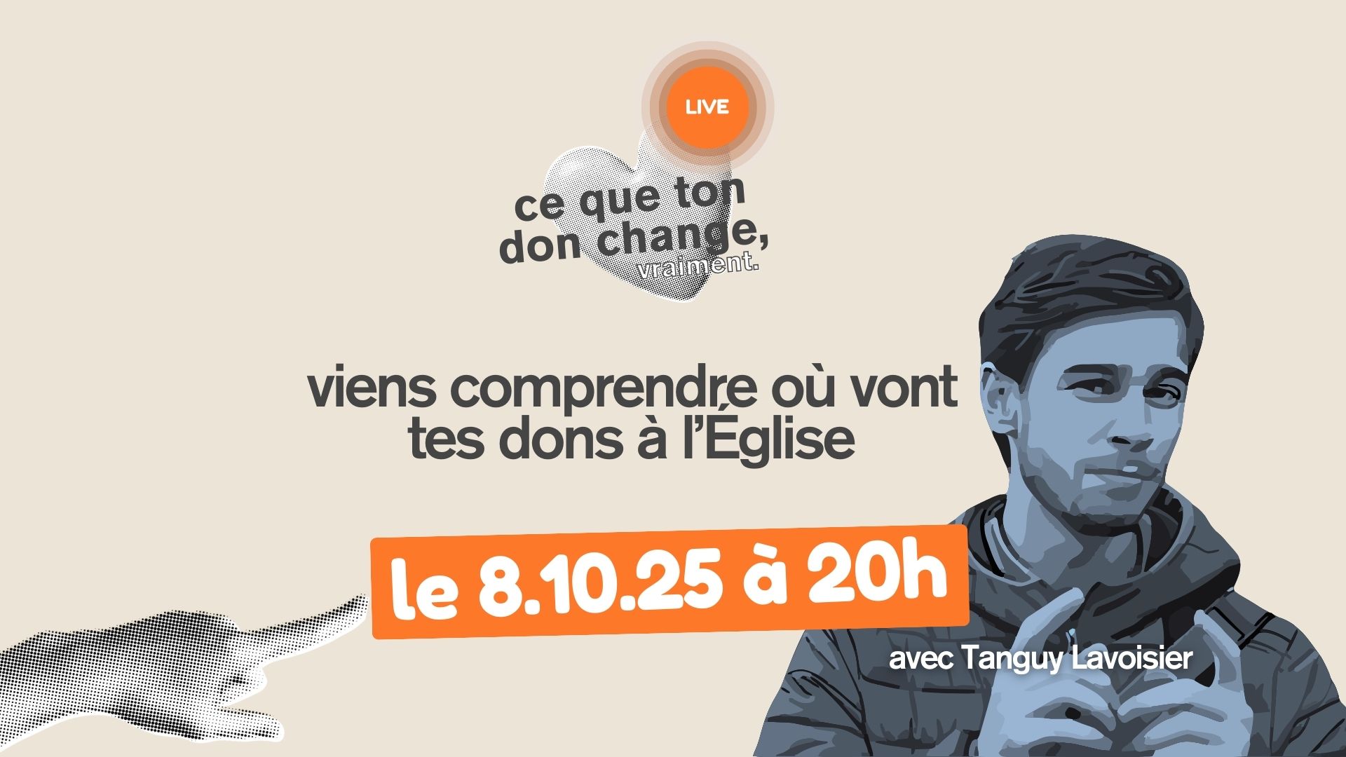 viens comprendre où vont tes dons à l&#039;Église, le 08/10/2025 à 20 h.
